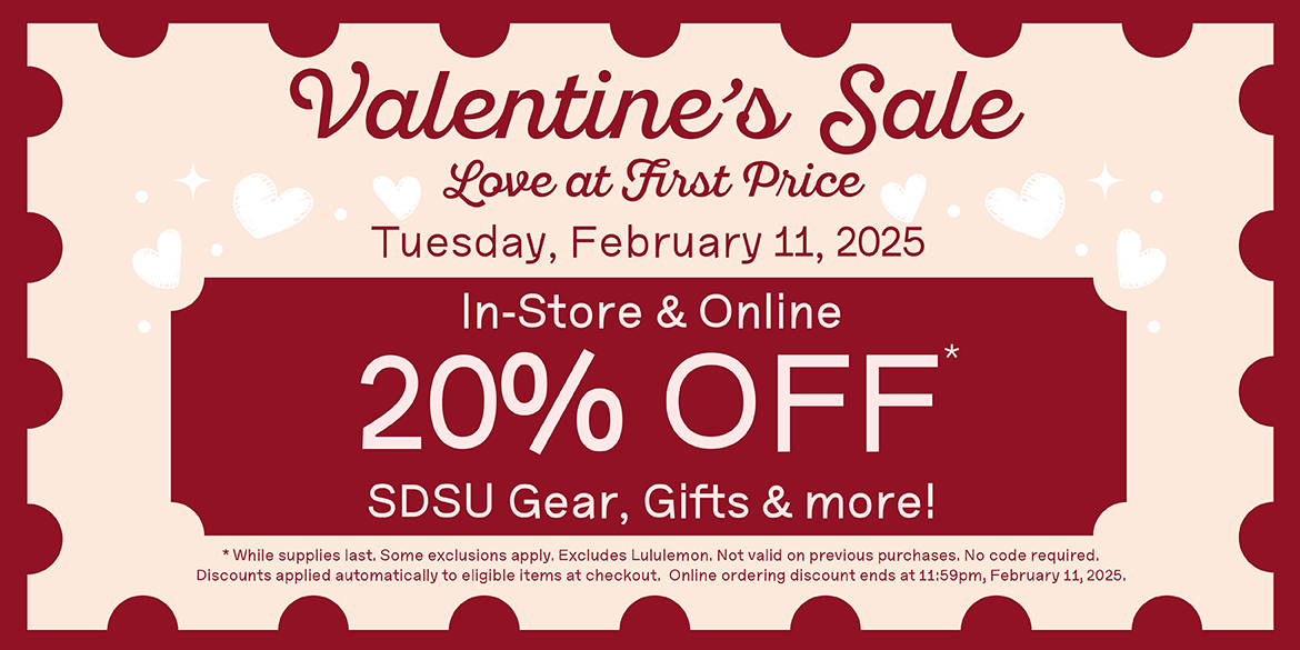 Valentine's Sale. Love at First Price. Tuesday, February 11, 2025. In-Store & Online 20% Off*